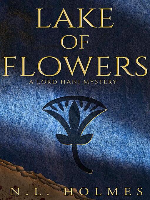 Title details for Lake of Flowers by N.L. Holmes - Available